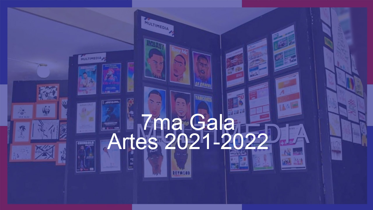 7ma Gala en Artes · 2021-2022 · Alegría y orgullo de los dominicanos